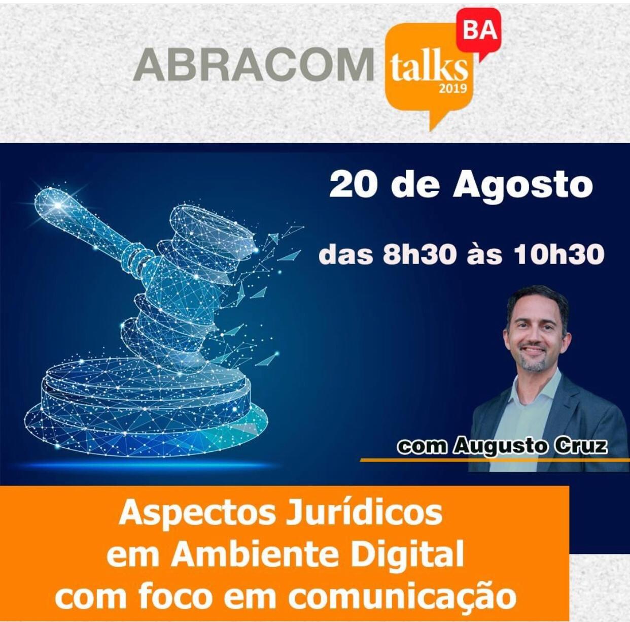 O advogado e consultor jurídico Augusto Cruz é o convidado da 5ª edição do Abracom Talks.