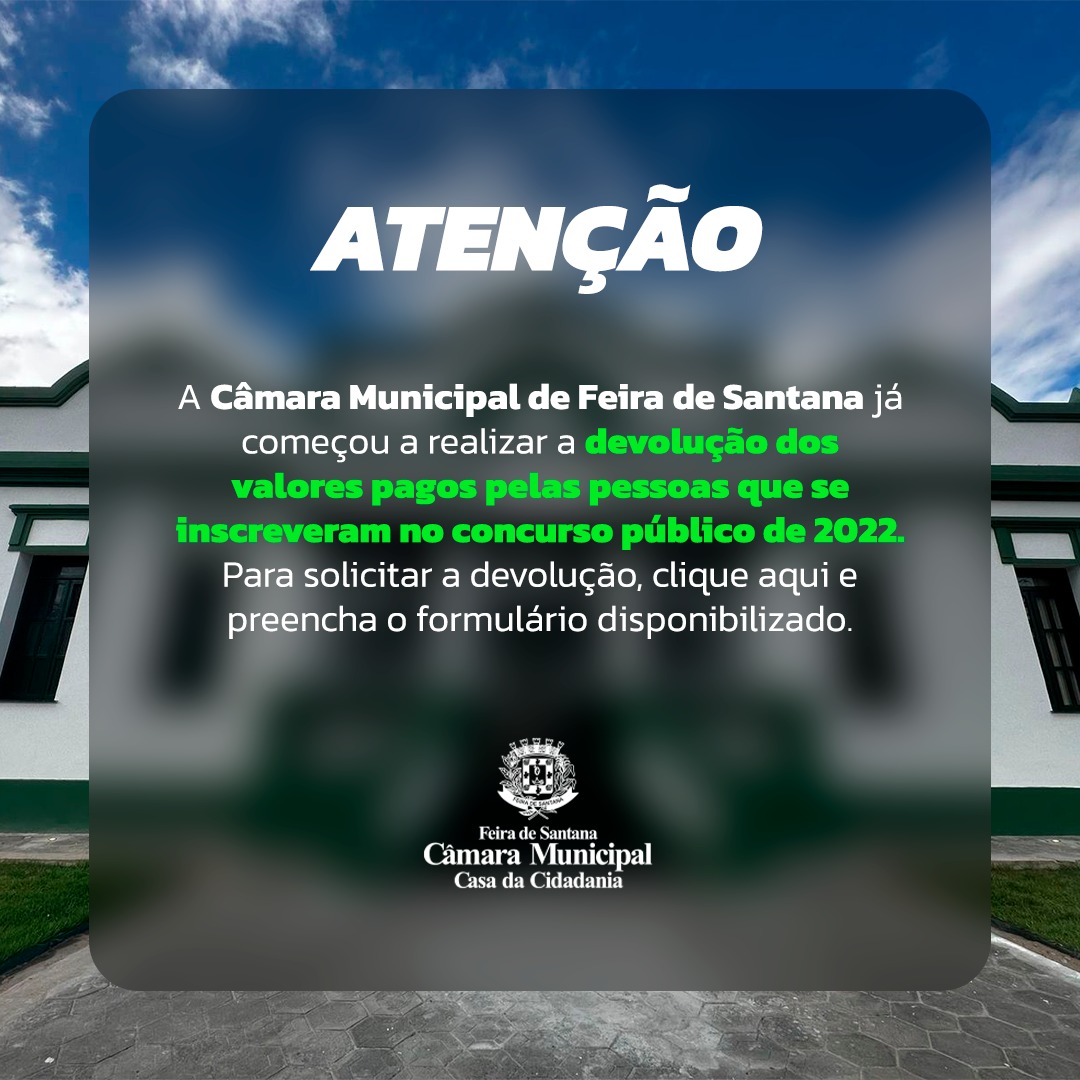 Concurso cancelado: Câmara de Feira orienta inscritos sobre devolução da taxa de R$ 80